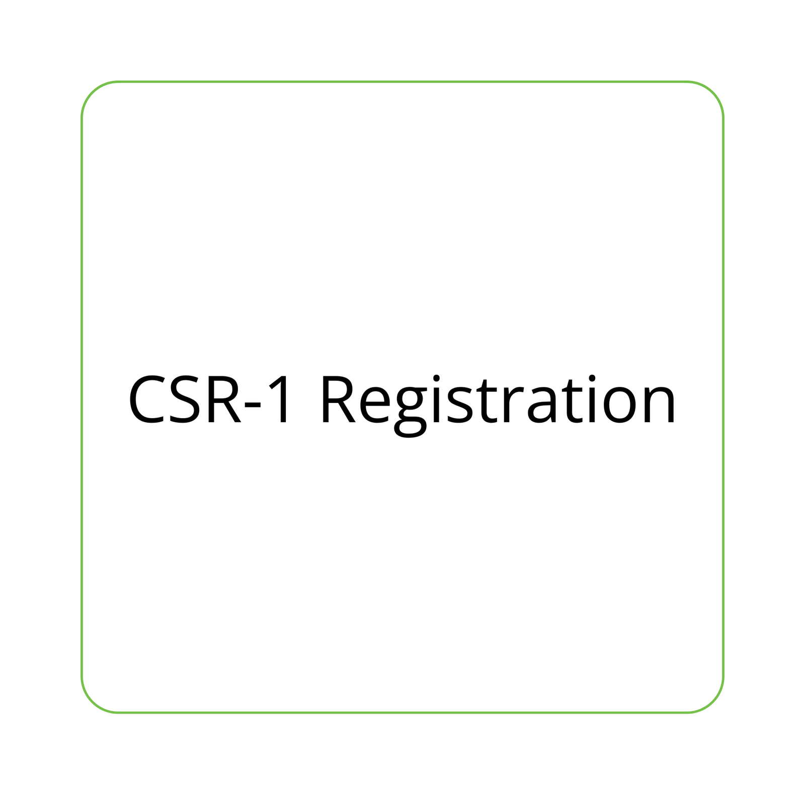 CSR-1 Registration