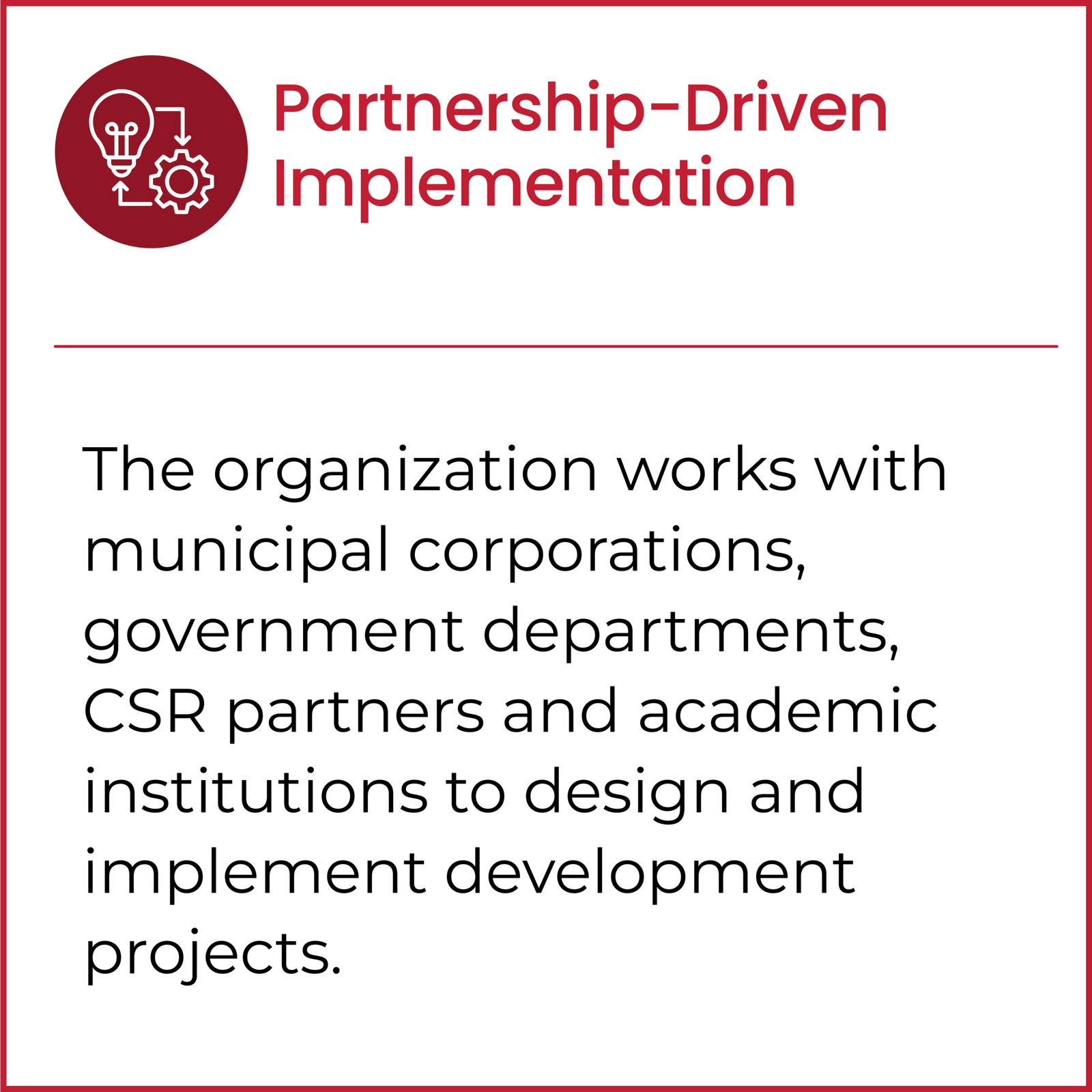 Partnership-Driven Implementation